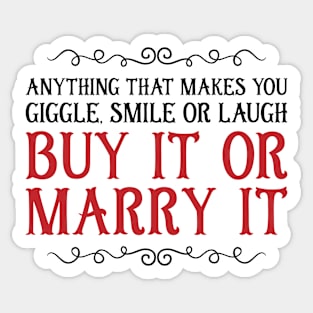 Buy it or Marry it Sticker